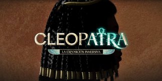 Cleopatra, la exposición inmersiva 