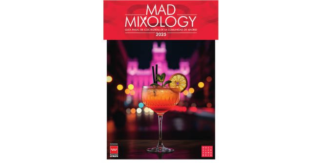 Mad Mixology. Guía de coctelerías de la Comunidad de Madrid