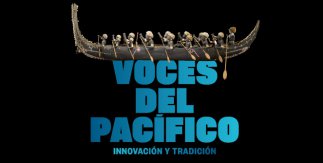 Voces del pacífico. Innovación y tradición